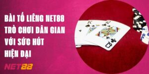 Bài Tố Liêng Net88: Trò Chơi Dân Gian Với Sức Hút Hiện Đại